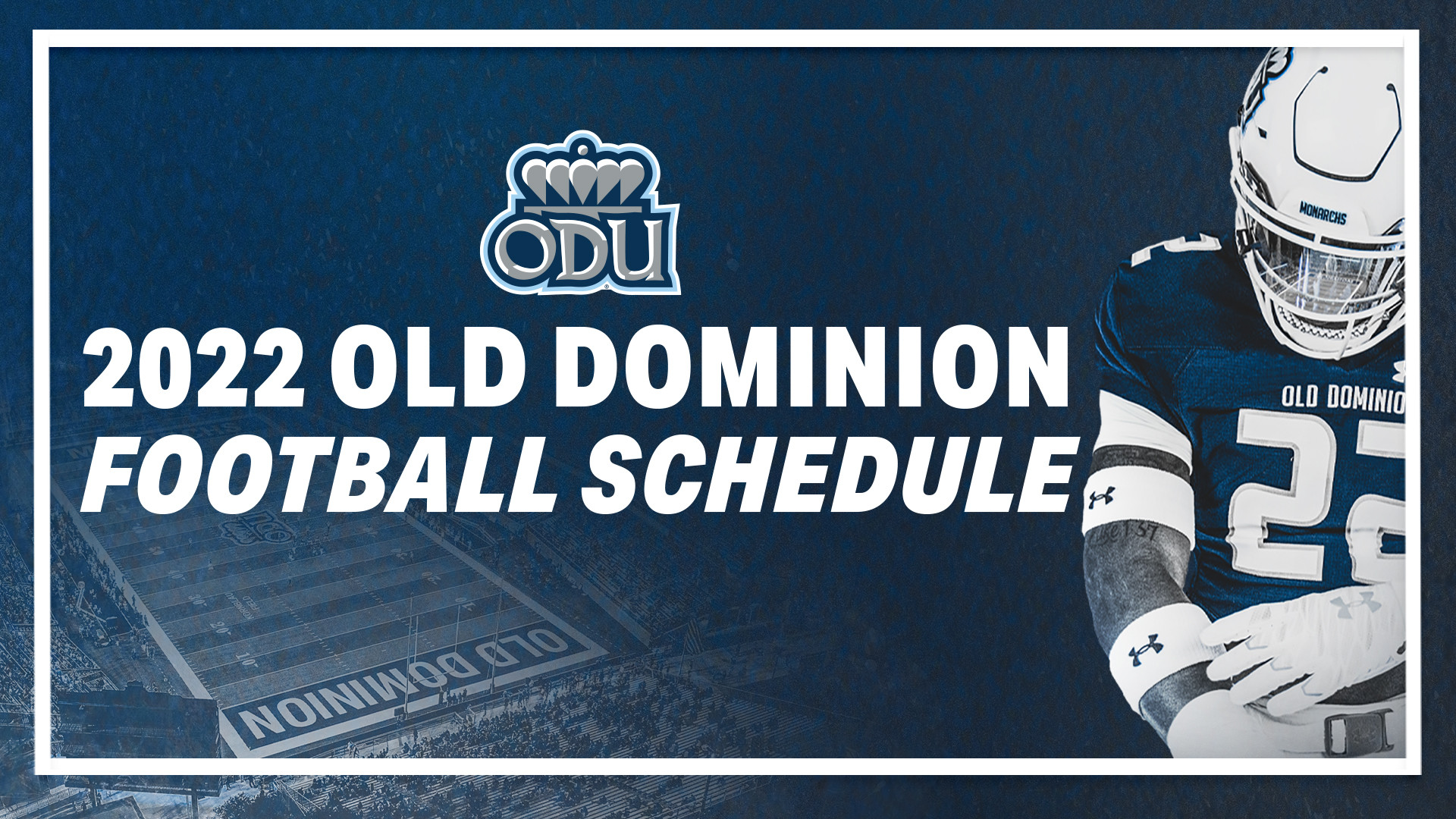 ODU Announces 2022 Football Schedule Old Dominion Athletics